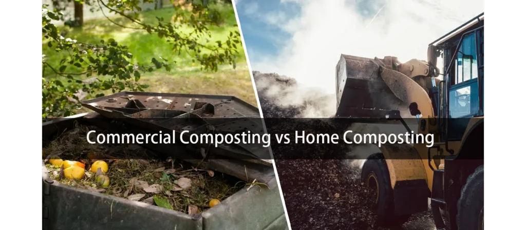 Commercial Composting and Home Composting
