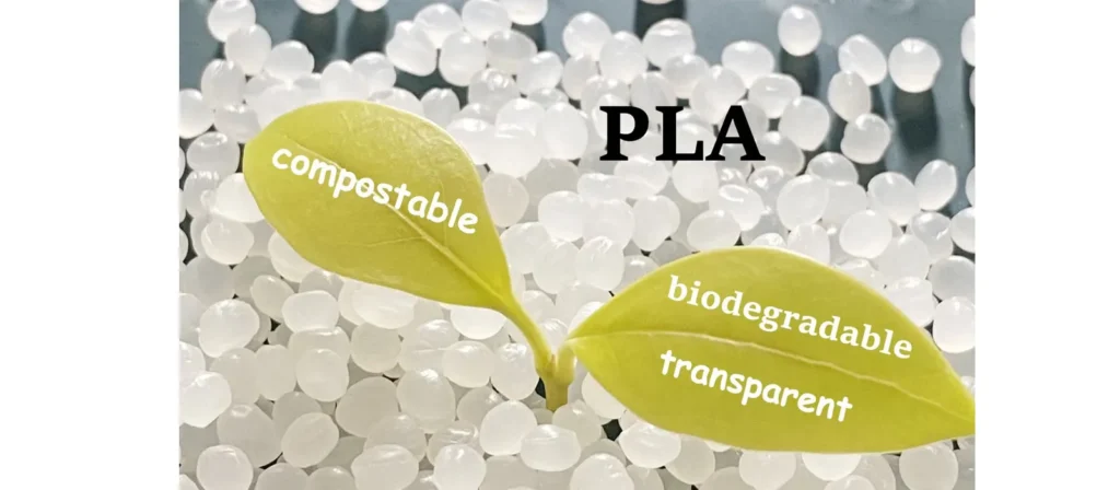 What is PLA Plastic