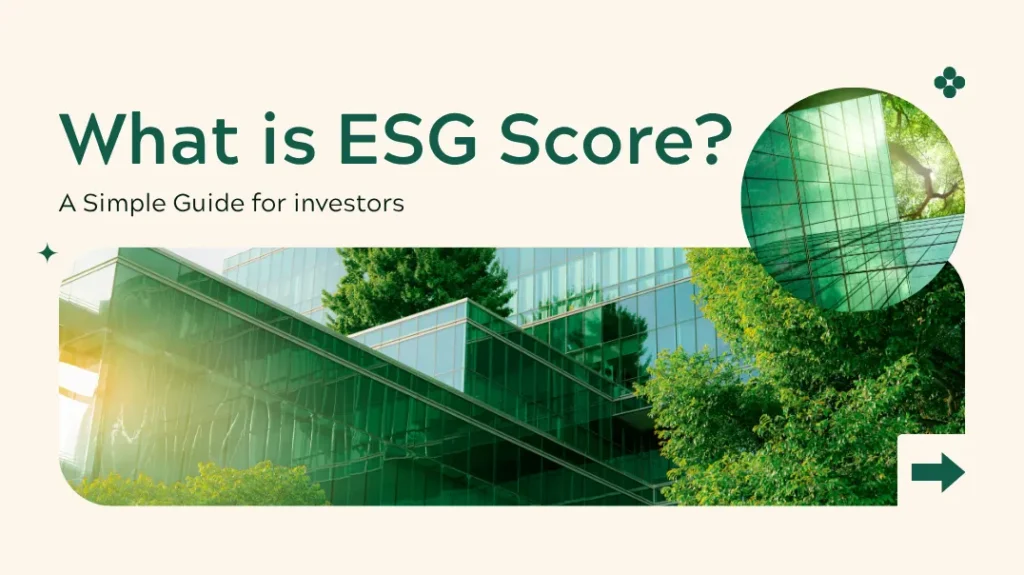 What is ESG Score? A Simple Guide for investors 2 what is esg