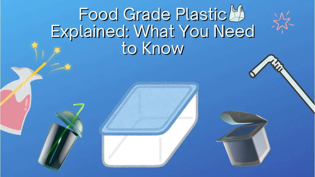 Food Grade Plastic Guide: What You Need to Know 8 Food Grade Plastic