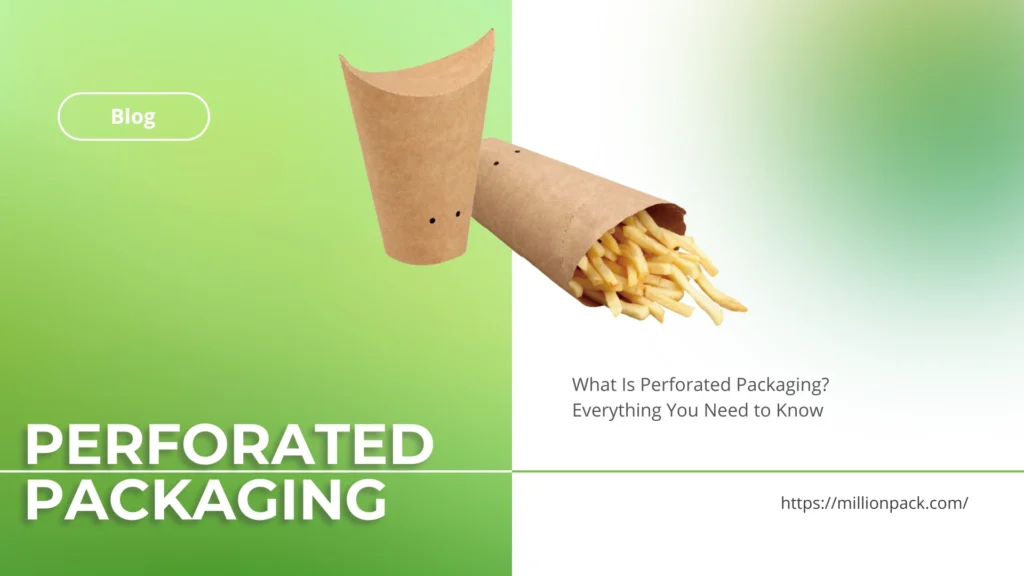 What Is Perforated Packaging? Everything You Need to Know 6 Perforated Packaging