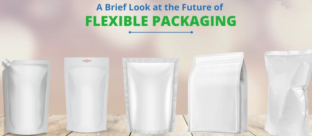 What Is Flexible Packaging Exactly? 13 The Future of Flexible Packaging Technologies