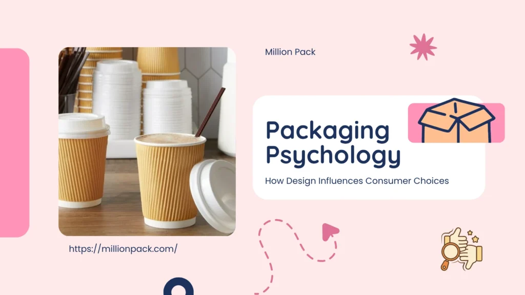 What is Packaging Psychology and How Design Influences Consumer Choices? 1 What is Packaging Psychology and How Design Influences Consumer Choices