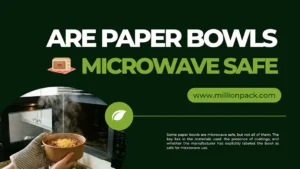 Are Paper Bowls Microwave Safe
