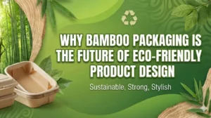 Bamboo Packaging
