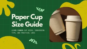 Paper Cup Size