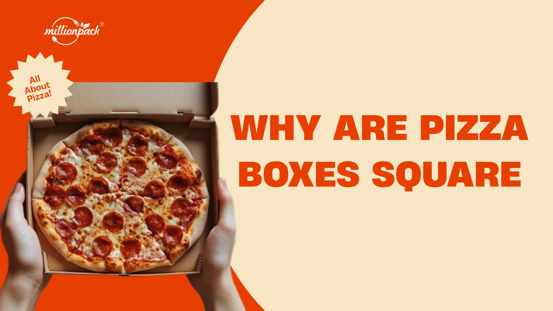 Round Pizzas Come in Square Boxes